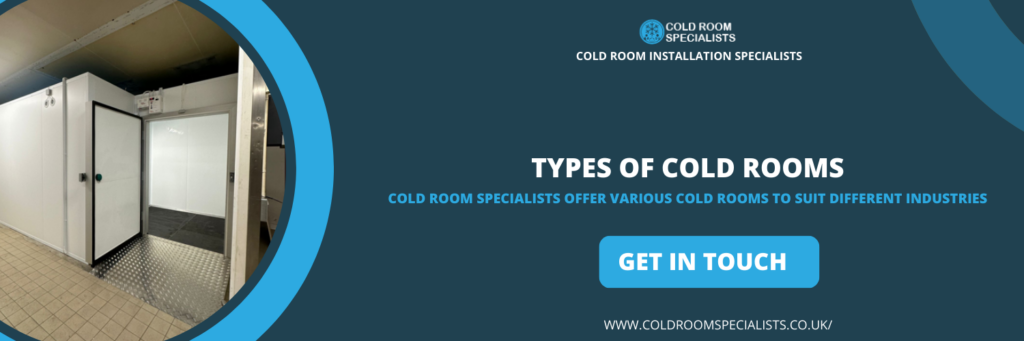 Types of Cold Rooms